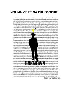 MOI, MA VIE ET MA PHILOSOPHIE by UNKNOWN