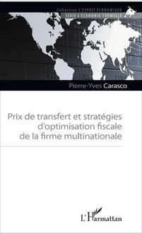 Prix de transfert et stratégies d optimisation fiscale de la firme multinationale