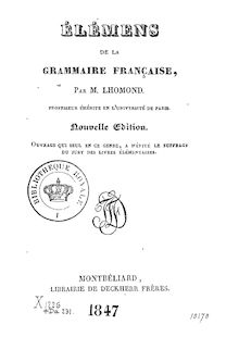 Élémens de la grammaire française (Nouvelle édition) / par M. Lhomond,...