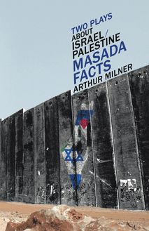 Two Plays about Israel/Palestine