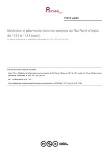 Médecine et pharmacie dans les comptes du Roi René d Anjou de 1451 à 1481 (suite) - article ; n°215 ; vol.60, pg 241-251