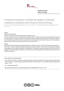 Frontières et transports, frontières de transport. Continuité, mutations et transitions entre l Ouest et l Est de l Europe - article ; n°3 ; vol.36, pg 11-42