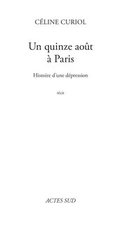 Extrait de "Un quinze août à Paris" - Céline Curiol