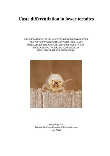 Caste differentiation in lower termites [Elektronische Ressource] / vorgelegt von Tobias Weil