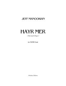 Partition SATB Version, Hayr Mer (pour Lord s Prayer), Manookian, Jeff
