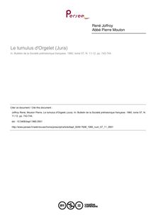 Le tumulus d Orgelet (Jura) - article ; n°11 ; vol.57, pg 742-744