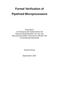 Formal verification of pipelined microprocessors [Elektronische Ressource] / Daniel Kröning