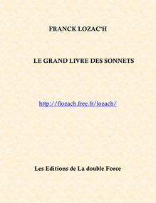Franck Lozac h Le Grand Livre des Sonnets