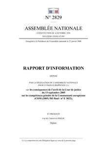 Rapport d information déposé par la Délégation de l Assemblée nationale pour l Union européenne, sur les conséquences de l arrêt de la Cour de justice du 13 septembre 2005 sur les compétences pénales de la Communauté européenne