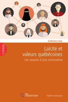 Laïcité et valeurs québécoises : Les sources d’une controverse