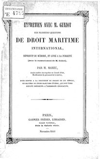 Entretien avec M. Guizot sur plusieurs questions de droit maritime international... / par M. Marec,...