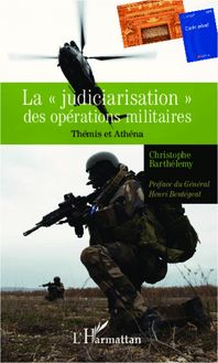 La "judiciarisation" des opérations militaires