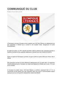 Olympique lyonnais : le club s insurge contre la gestion par l AS Saint-Etienne du déplacement de ses supporters à Gerland