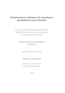 Interferometry techniques for spaceborne gravitational wave detectors [Elektronische Ressource] / von Frank Steier