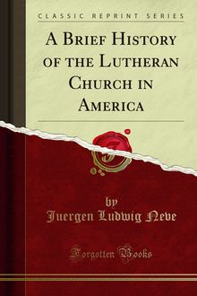 Brief History of the Lutheran Church in America