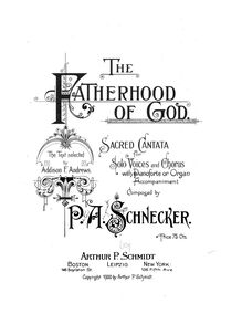 Partition , Introduction et 1st Number, pour Fatherhood of God, The Fatherhood of God: Sacred Cantata for Solo Voices and Chorus with Pianoforte or Organ Accompaniment