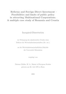 Reforms and foreign direct investment [Elektronische Ressource] : possibilities and limits of public policy in attracting multinational corporations ; a multiple case study of Romania and Croatia / vorgelegt von Dietmar Zühlke