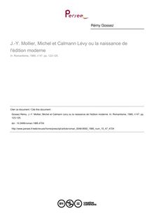 J.-Y. Mollier, Michel et Calmann Lévy ou la naissance de l édition moderne - article ; n°47 ; vol.15, pg 123-125