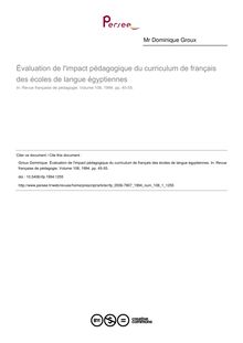 Évaluation de l impact pédagogique du curriculum de français des écoles de langue égyptiennes - article ; n°1 ; vol.108, pg 45-55