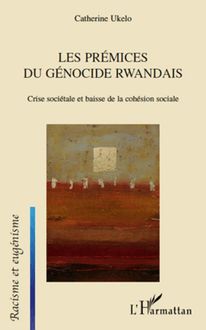 Les prémices du génocide Rwandais