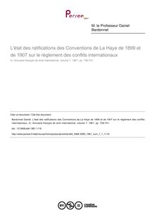 L état des ratifications des Conventions de La Haye de 1899 et de 1907 sur le règlement des conflits internationaux - article ; n°1 ; vol.7, pg 726-741