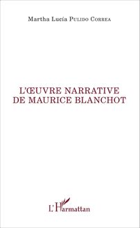 L oeuvre narrative de Maurice Blanchot