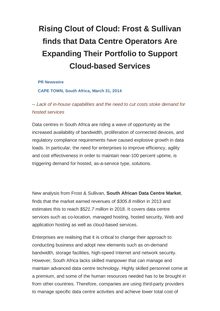 Rising Clout of Cloud: Frost & Sullivan finds that Data Centre Operators Are Expanding Their Portfolio to Support Cloud-based Services