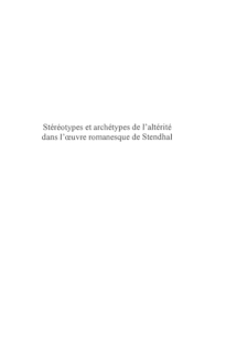 Stéréotypes et archétypes de l altérité dans l oeuvre romanesque de Stendhal