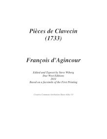 Partition complète, Pièces de Clavecin, Pièces de Clavecin, dediées à la Reine par François d  Agincour