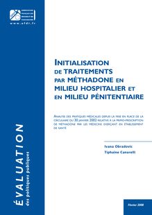 Initialisation de traitements par méthadone en milieu hospitalier et en milieu pénitentiaire