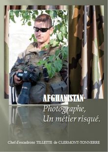 Afghanistan, Photographe, un métier risqué