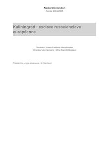 Kaliningrad : exclave russe/enclave européenne