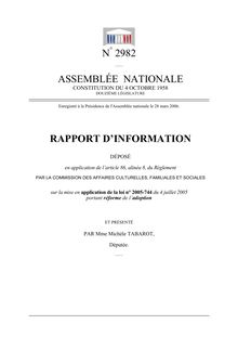 Rapport d information déposé [...] par la Commission des affaires culturelles [...] sur la mise en application de la loi n° 2005-744 du 4 juillet 2005 portant réforme de l adoption