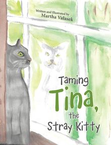 Taming Tina, the Stray Kitty