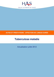 ALD n°29 - Tuberculose maladie - ALD n° 29 - Actes et prestations Tuberculose maladie - Actualisation juillet 2012