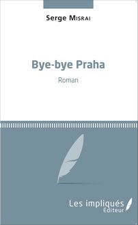 Bye-bye Praha