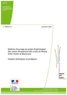 Maîtrise d ouvrage du projet d optimisation des zones d expansion des crues du Rhône entre Viviers et Beaucaire - Impacts techniques et juridiques