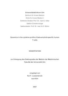 Dynamics in the cytokine profile of beta-amyloid-specific human T cells [Elektronische Ressource] / vorgelegt von Kai F. Loewenbrück