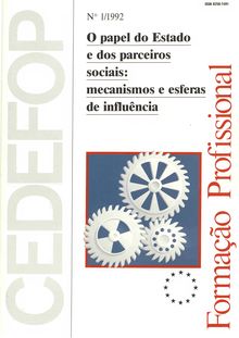Formação Profissional N° 1/1992. O papel do Estado e dos parceiros sociais: mecanismos e esferas de influência