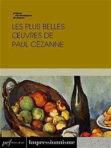 Les plus belles œuvres de Paul Cézanne