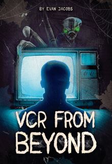 VCR from Beyond