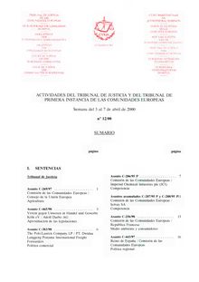 ACTIVIDADES DEL TRIBUNAL DE JUSTICIA Y DEL TRIBUNAL DE PRIMERA INSTANCIA DE LAS COMUNIDADES EUROPEAS. Semana del 3 al 7 de abril de 2000 n° 12/00