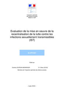 Evaluation de la mise en oeuvre de la recentralisation de la lutte contre lesinfections sexuellement transmissibles (IST)