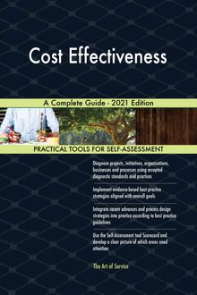 Cost Effectiveness A Complete Guide - 2021 Edition