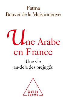 Une Arabe en France : Une vie au-delà des préjugés