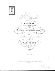 Partition complète, Divertissement pour Guitare sur l opéra Lucia di Lamermoor, Op.9 par Napoléon Coste