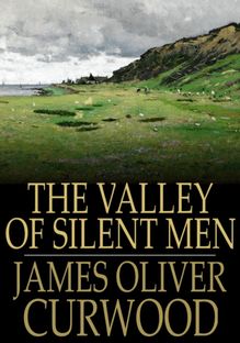 Valley of Silent Men