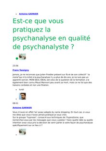 Est-ce que vous pratiquez la psychanalyse en qualité de psychanalyste ?/Idées fausses sur l Hypnose. 