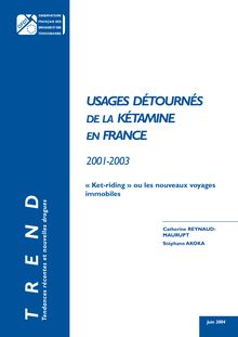 Usages détournés de la Kétamine en France : 2001-2003