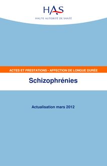 ALD n°23 - Schizophrénies - ALD n° 23 - Actes et prestations sur les schizophrénies - Actualisation mars 2012